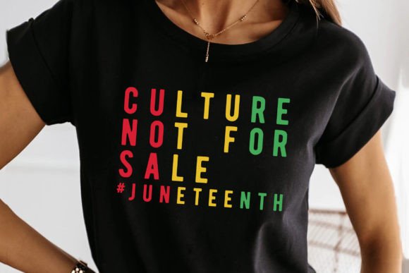 Culture Not for Sale Juneteenth SVG PNG: A Versatile Resource for Creators and Communities