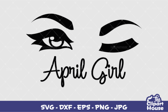 Embrace the Spirit of April Girl with Custom Cricut and Silhouette Designs