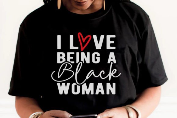 I Love Being a Black Woman SVG PNG: A Strategic Asset for Diverse Creative Workflows