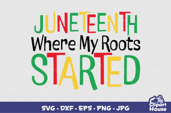 Juneteenth Where My Roots Started: A Design for Creators