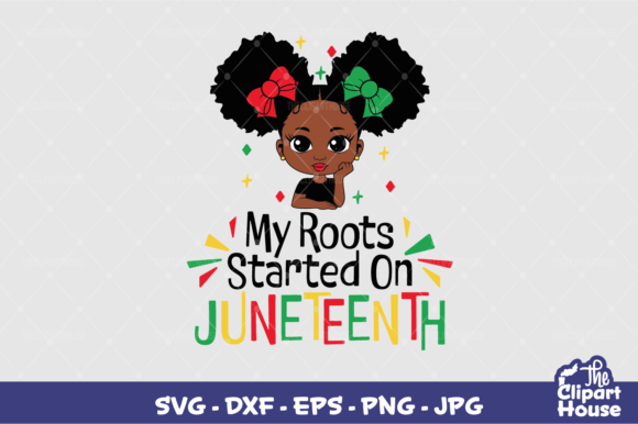 My Roots Started on Juneteenth Girl: A Creative Tribute for Digital Crafting
