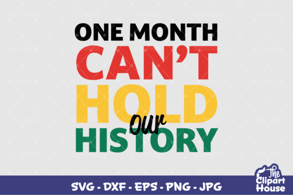 One Month Cant Hold Our History: A Complete Guide to Customizing Your Designs with Cutting Machines